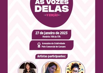 As Vozes Delas terá sua 5ª edição nesta sexta-feira (27)
