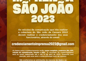 Credenciamento da imprensa para o São João 2023 de Caruaru