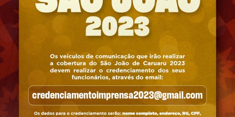 Credenciamento da imprensa para o São João 2023 de Caruaru