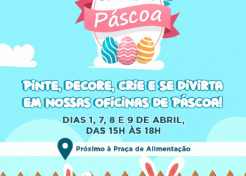 Oficinas de Páscoa no Caruaru Shopping