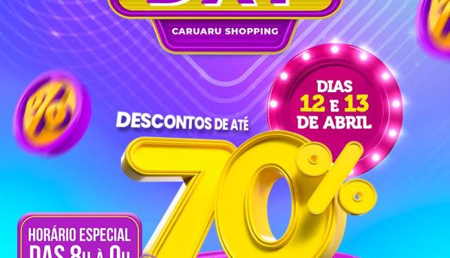 Mega Day chega a sua 6ª edição no Caruaru  Shopping