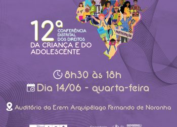 Noronha promove Conferência Distrital dos Direitos da Criança e do Adolescente