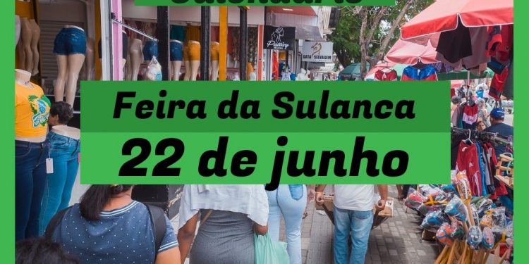 Feira da Sulanca funcionará no dia 22 de junho