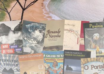 De história à ficção, Fernando de Noronha é narrada em livros de variados gêneros
