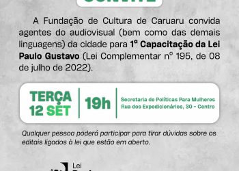 Prefeitura de Caruaru realiza 1ª Capacitação da Lei Paulo Gustavo