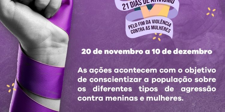 Secretaria de Políticas para Mulheres inicia campanha com séries de atividades para os 21 dias de ativismo pelo fim da violência contra a mulher