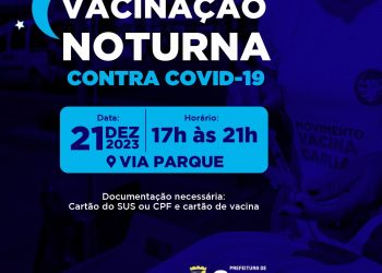 Quinta-feira (21) terá vacinação noturna contra Covid na Via Parque