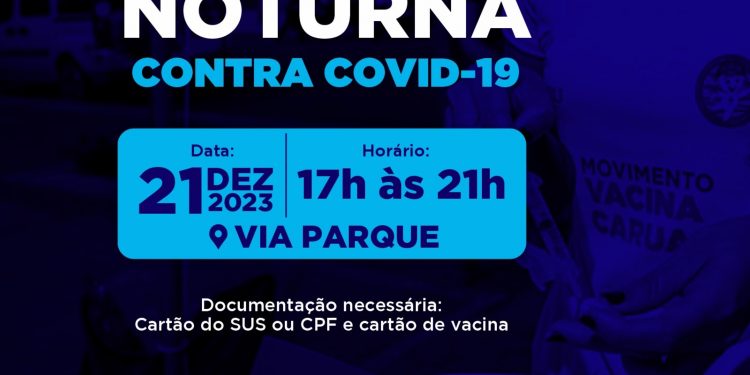 Quinta-feira (21) terá vacinação noturna contra Covid na Via Parque