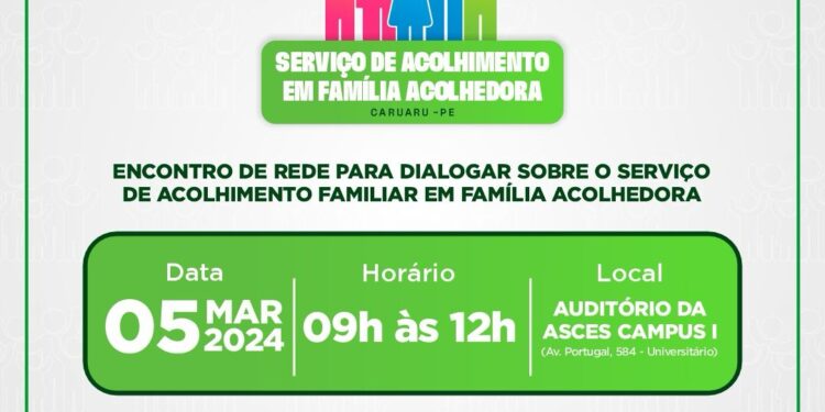 Prefeitura de Caruaru promove encontro de rede para dialogar sobre o Serviço de Acolhimento Familiar em Família Acolhedora