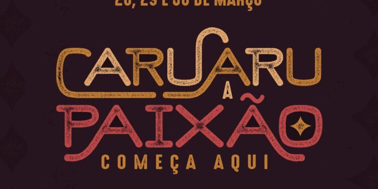 Caruaru – A Paixão Começa Aqui: Prefeitura de Caruaru divulga a programação completa da Semana Santa 2024