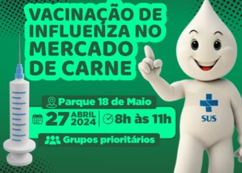 Ação Saúde na Feira leva vacinação da Influenza para o Parque 18 de Maio neste sábado (27)