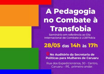 Caruaru recebe seminário de combate à transfobia promovido pelo Governo do Estado de Pernambuco