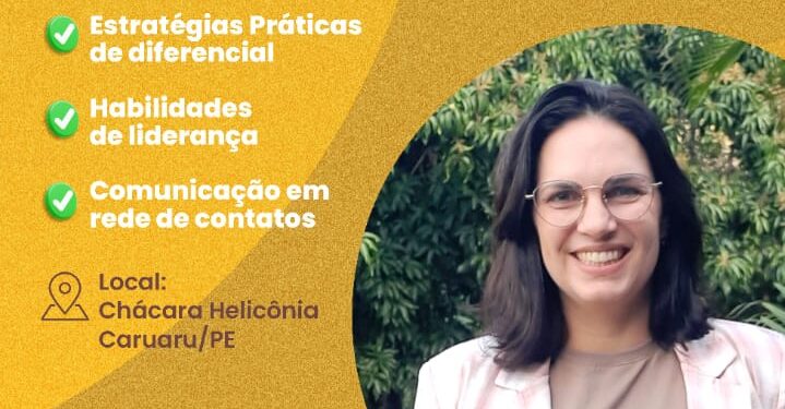 4ª Edição da ‘Mentoria Sucesso de Cliente’ será realizada em Caruaru com a consultora Cátia Maciel e equipe estratégica