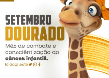 Setembro Dourado começa com ações do Icia em Caruaru, alertando a sociedade sobre a importância do Diagnóstico Precoce