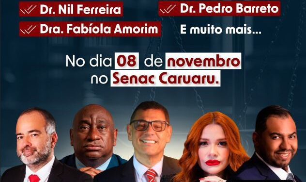 Grandes nomes da área jurídica do Brasil marcarão presença em Congresso de Direito em Caruaru