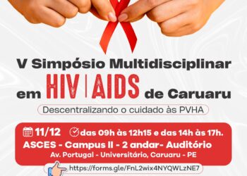 Dezembro Vermelho – Secretaria de Saúde de Caruaru promove o 5º Simpósio Multidisciplinar em HIV/Aids