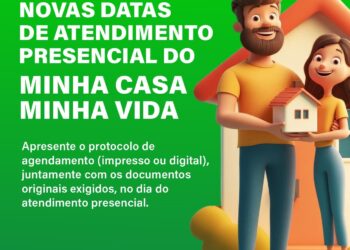 Atendimentos presenciais agendados para o Programa Minha Casa, Minha Vida – Faixa 1 serão reprogramados