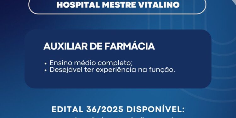 Hospital Mestre Vitalino abre seleção para Auxiliar de Farmácia