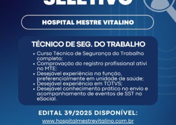 Hospital Mestre Vitalino abre seleção para técnico de segurança do trabalho