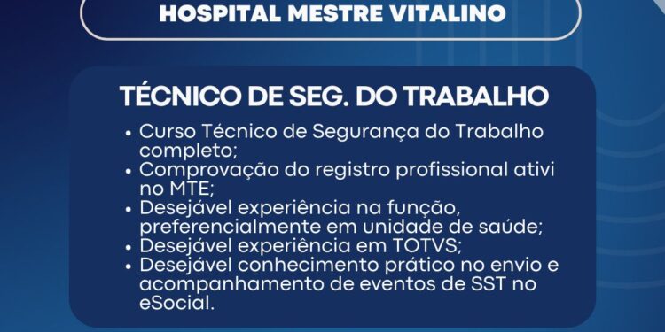 Hospital Mestre Vitalino abre seleção para técnico de segurança do trabalho