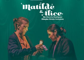 Espetáculo “Matilde e Alice” se apresenta em Caruaru