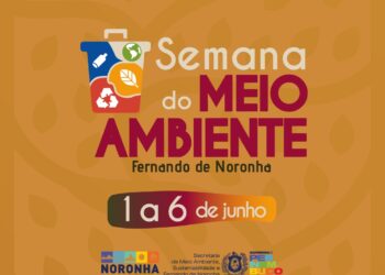 Semana do Meio Ambiente 2026 mobiliza comunidade em Fernando de Noronha com ações de sustentabilidade e educação ambiental